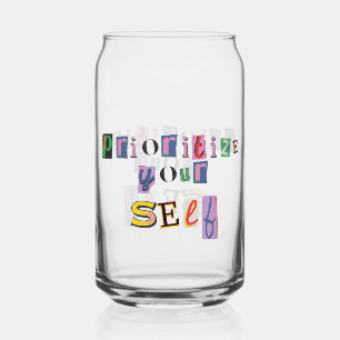 Geef jezelf prioriteit blikvorm glas