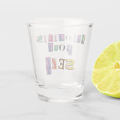 Geef jezelf prioriteit shot glas (Achterkant)