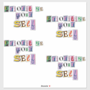 Geef jezelf prioriteit sticker