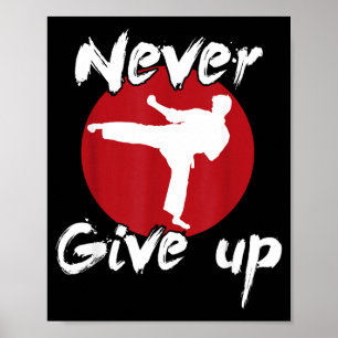 Geef Karate Nooit Op Poster