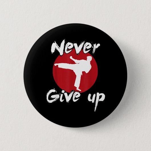 Geef Karate Nooit Op Ronde Button 5,7 Cm (Voorkant)