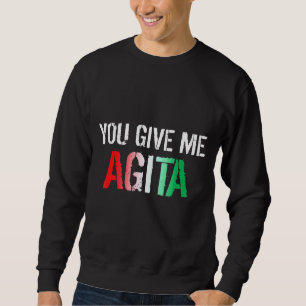 Geef me Agita Costume Italiaans Gezegde Italië Fla Trui