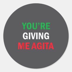 Geef me Agita Grappige Italiaanse Gezegden Quote Ronde Sticker