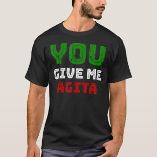Geef me Agita Humor citaat Italiaans 2 T-shirt