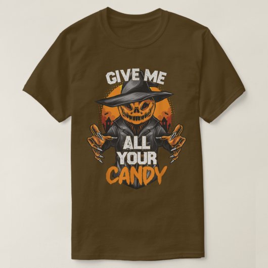 Geef me al je snoep Enge pompoen Fijne Halloween T-shirt (Design voorkant)