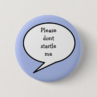 Geef me alsjeblieft geen schrik. ronde button 5,7 cm