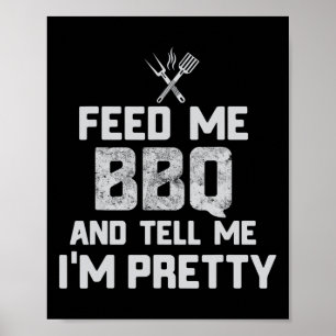 Geef me BBQ en vertel me dat ik ben Funny Grill B Poster