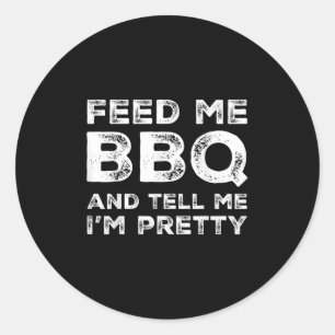 Geef me BBQ en vertel me IM  Funny Grill BBQ Ronde Sticker