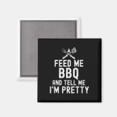 Geef me BBQ en vertel me IM Funny Grilling B Magneet (Voorkant / Achterkant)
