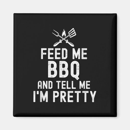 Geef me BBQ en vertel me IM Funny Grilling B Magneet (Voorkant)