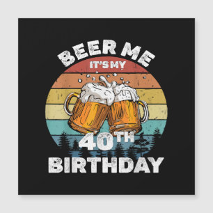 Geef me bier, het is mijn 40e verjaardag