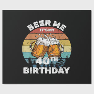 Geef me bier, het is mijn 40e verjaardag cadeaupapier