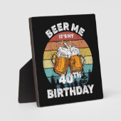 Geef me bier, het is mijn 40e verjaardag fotoplaat (Voorkant)