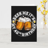 Geef me bier, het is mijn 40e verjaardag Grappig f Kaart (Gele Bloem)