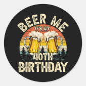 Geef me bier, het is mijn 40e verjaardag ronde sticker (Voorkant)