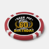 Geef me bier, het is mijn 60ste verjaardag Grappig Poker Chips (Enkel)