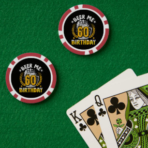 Geef me bier, het is mijn 60ste verjaardag Grappig Poker Chips