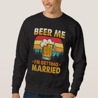 Geef me bier, ik ga trouwen Bier   Verlovingsfeest Trui