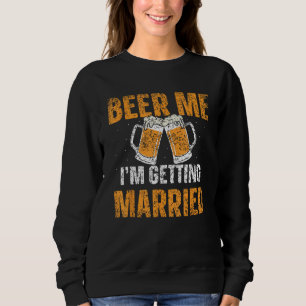 Geef me bier Ik ga trouwen Bruidegom Bachelor Brui Trui
