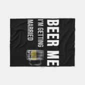 Geef me bier, ik ga trouwen, grappige bruidegom vr fleece deken (Voorkant (Horizontaal))