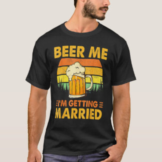 Geef me bier, ik ga trouwen Heren Bruidegom vrijge T-shirt