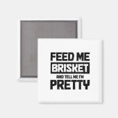 Geef me Brisket en vertel me dat ik ben Texas BBQ Magneet (Voorkant / Achterkant)