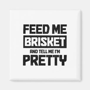 Geef me Brisket en vertel me dat ik ben Texas BBQ Magneet