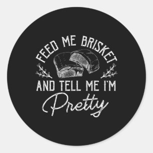 Geef me Brisket en vertel me in barbecue BBQ Ronde Sticker