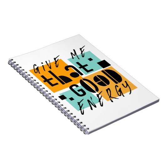 Geef me dat GOOD ENERGY Oranje positief is Notitieboek (Rechterzijde)