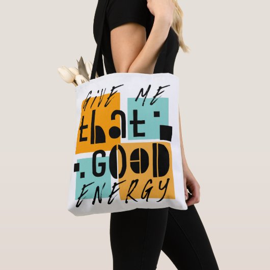 Geef me dat GOOD ENERGY Oranje positief is Tote Bag (Dichtbij)