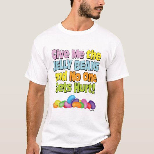 Geef me de Jelly Beans T-shirt (Voorkant)