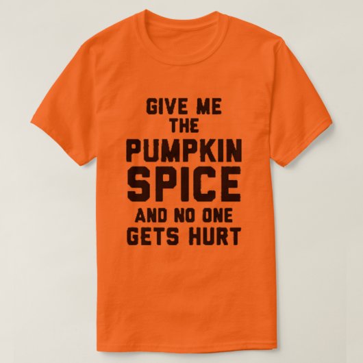 Geef me de pompoenspice t-shirt (Design voorkant)