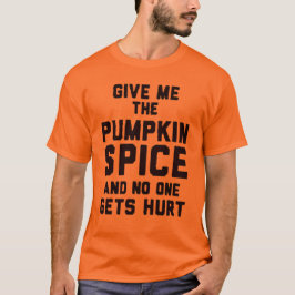 Geef me de pompoenspice t-shirt