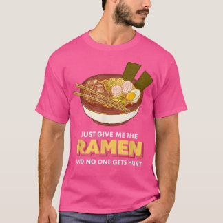 Geef me de ramen en niemand raakt gewond, eten t-shirt