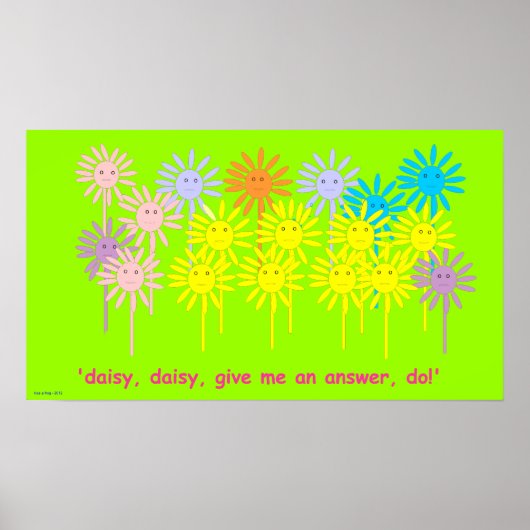 'Geef me een antwoord, doe!' (Daisy Poster small) (Voorkant)