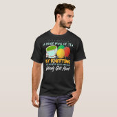 Geef me een enorme Mok thee. T-shirt (Voorkant volledig)