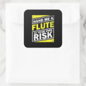 Geef me een flute vierkante sticker (Tas)