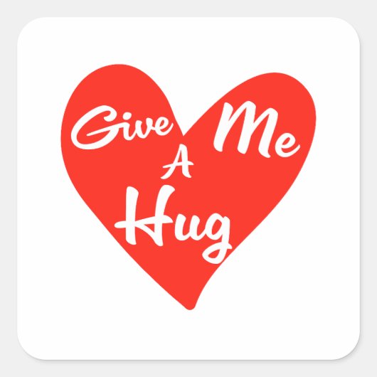Geef me een Hug. Vierkante Sticker (Voorkant)