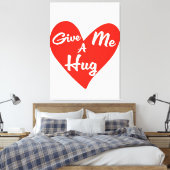 Geef me een knuffel canvas afdruk (Insitu (Slaapkamer))