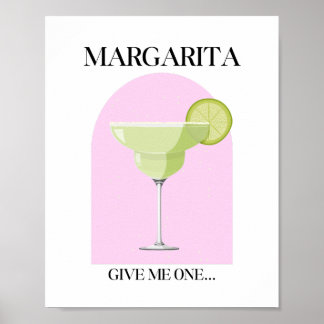 Geef me een Margarita stijlvol roze Poster