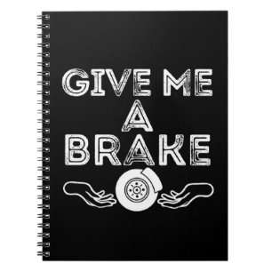 Geef me een pauze (pauze) domme woordgrap notitieboek