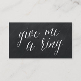Geef me een Ring Modern Chalkboard Visitekaartjes