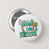 Geef me een spleet met een spleet ronde button 5,7 cm (Voorkant /achterkant)