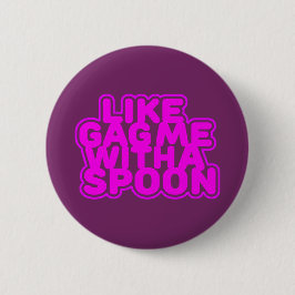 Geef me een zak met een spon ronde button 5,7 cm