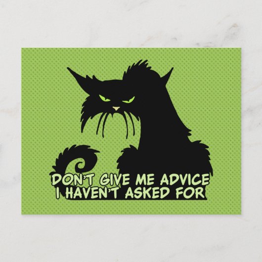 Geef me geen advies Angry Cat Gezegde Briefkaart (Voorkant)