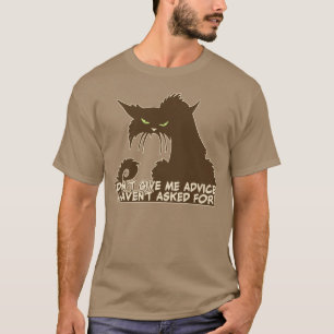 Geef me geen advies Angry Cat Gezegde donker T-shirt