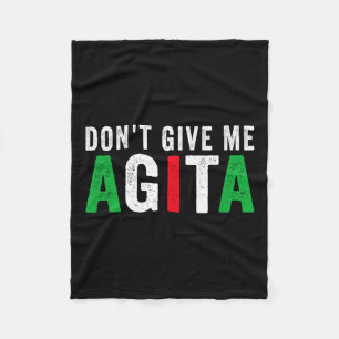 Geef me geen Agita Grappige Italiaans Amerikaanse Fleece Deken
