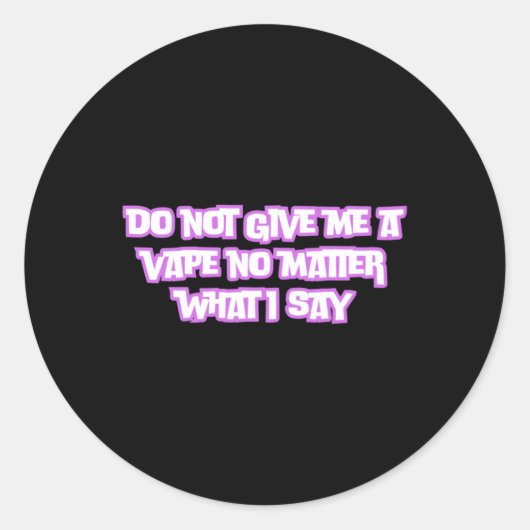 Geef me geen damp, wat ik zeg Sticker (Voorkant)