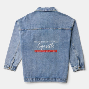 Geef me geen sigaret - grappig anti-roken denim jacket