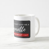 Geef me geen sigaret - grappig anti-roken koffiemok (Voorkant rechts)